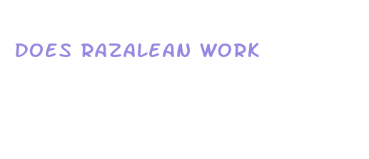 does razalean work