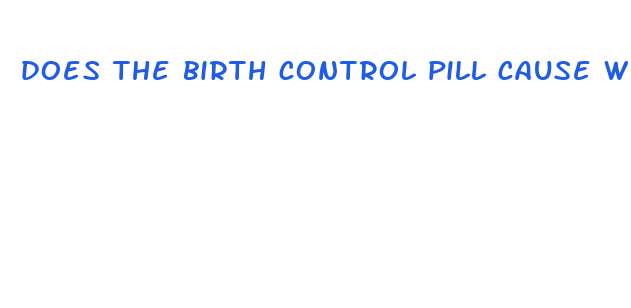 does the birth control pill cause weight loss