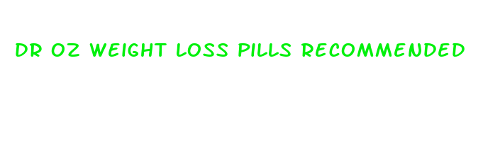 dr oz weight loss pills recommended