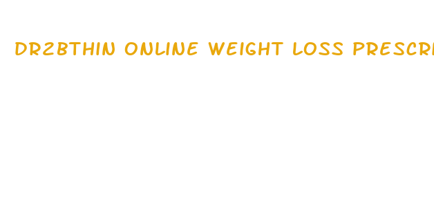 dr2bthin online weight loss prescription pill