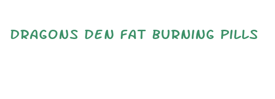 dragons den fat burning pills