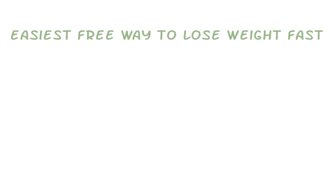 easiest free way to lose weight fast