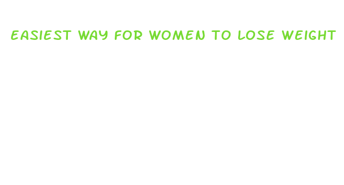 easiest way for women to lose weight