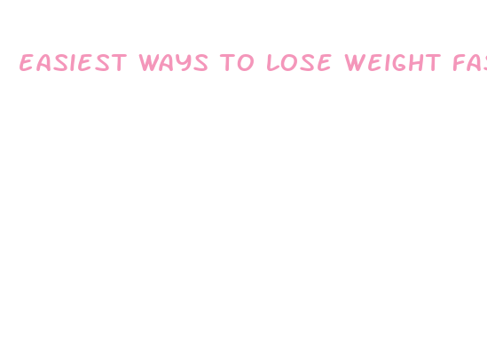 easiest ways to lose weight fast