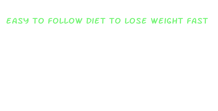 easy to follow diet to lose weight fast