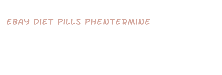 ebay diet pills phentermine