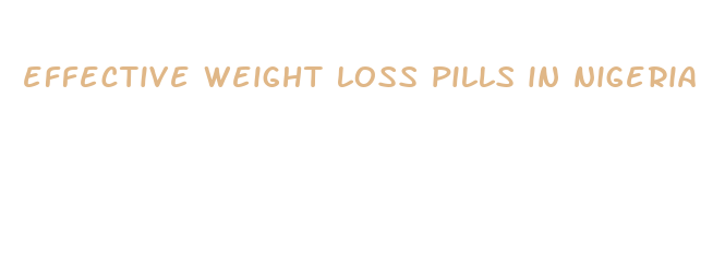 effective weight loss pills in nigeria