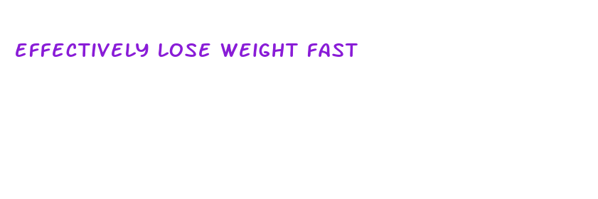 effectively lose weight fast