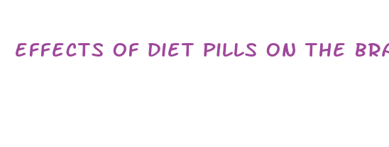 effects of diet pills on the brain