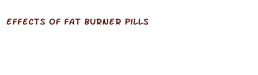 effects of fat burner pills