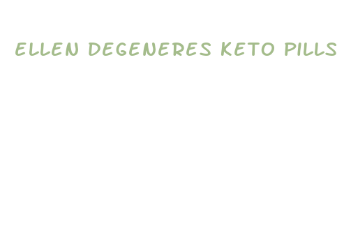 ellen degeneres keto pills