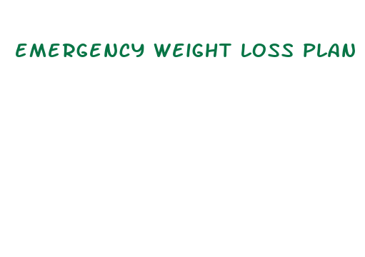 emergency weight loss plan