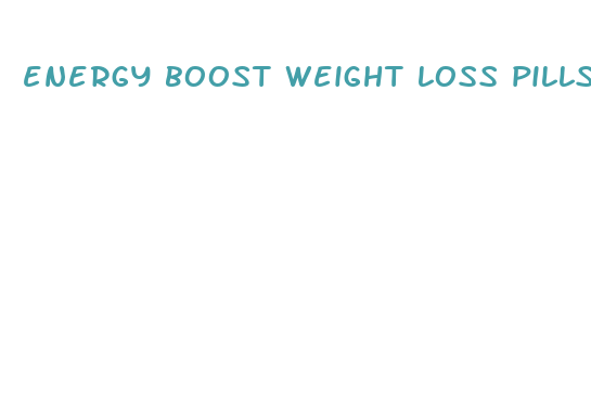 energy boost weight loss pills