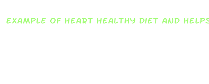 example of heart healthy diet and helps lose weight fast