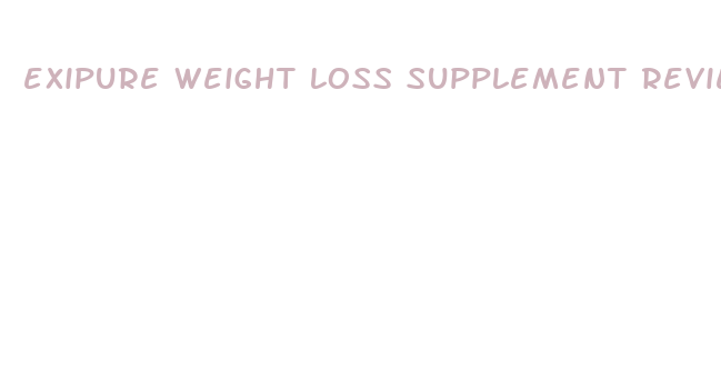 exipure weight loss supplement reviews