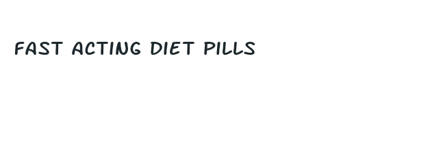 fast acting diet pills