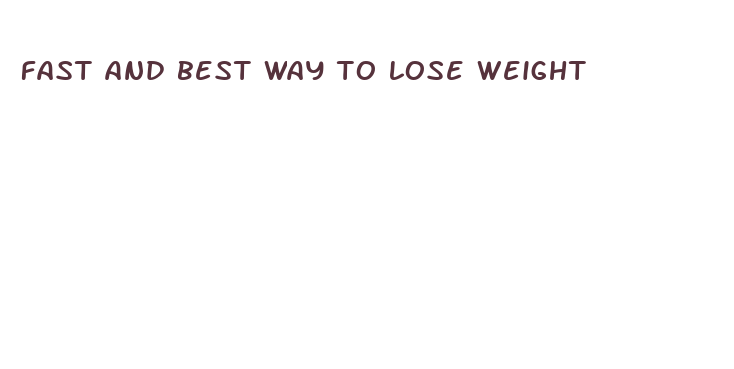 fast and best way to lose weight