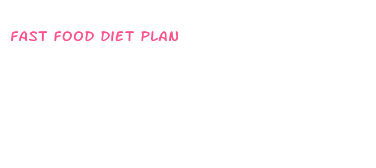 fast food diet plan