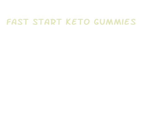 fast start keto gummies