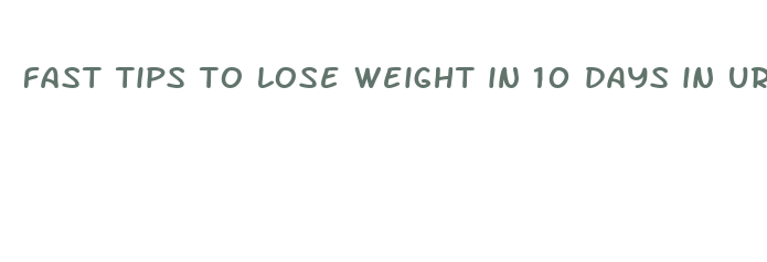 fast tips to lose weight in 10 days in urdu