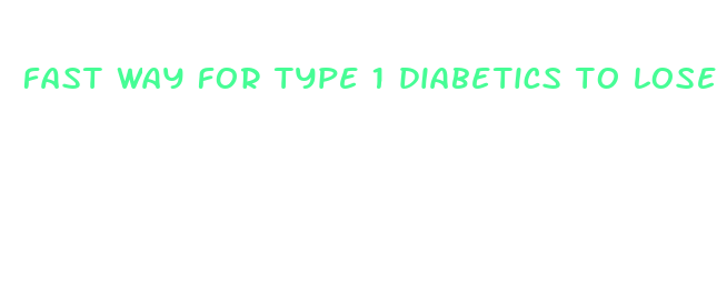 fast way for type 1 diabetics to lose weight