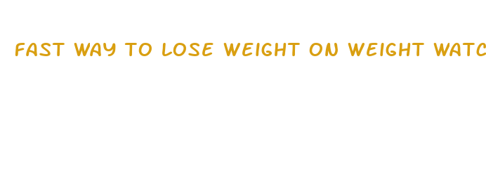 fast way to lose weight on weight watchers