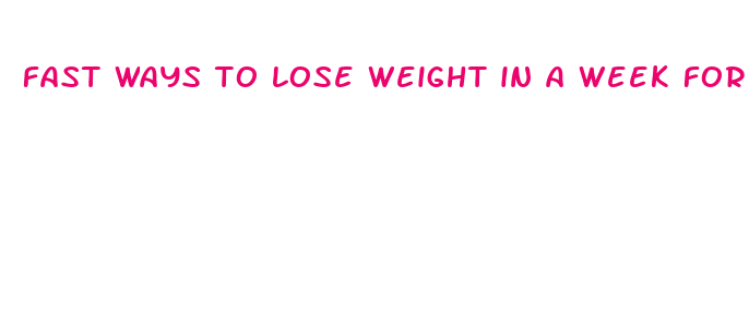 fast ways to lose weight in a week for free