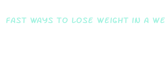 fast ways to lose weight in a week unhealthy