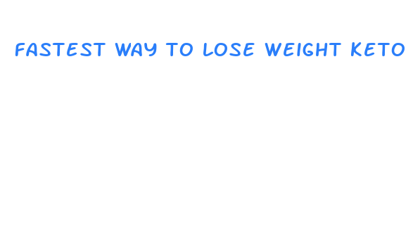 fastest way to lose weight keto