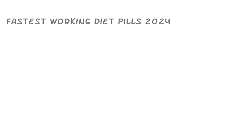 fastest working diet pills 2024