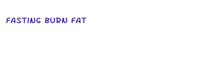 fasting burn fat