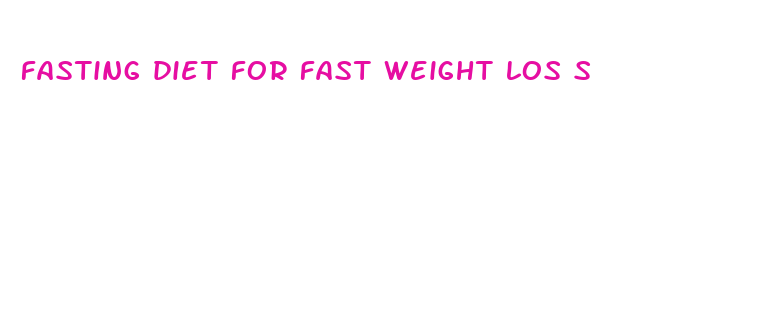 fasting diet for fast weight los s