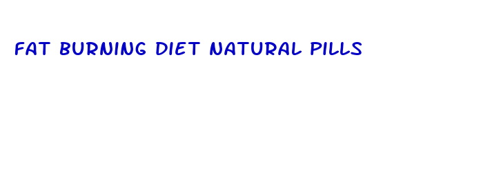 fat burning diet natural pills