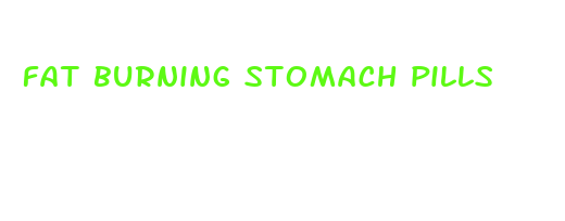 fat burning stomach pills