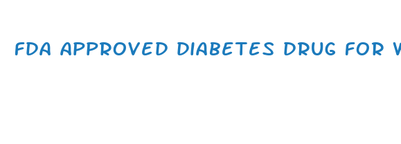 fda approved diabetes drug for weight loss