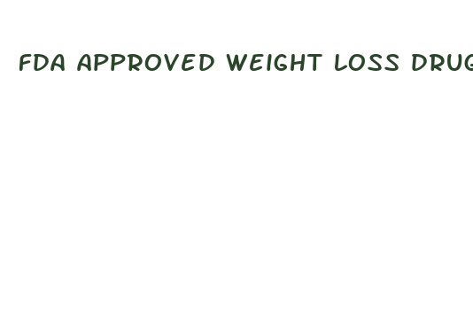 fda approved weight loss drug