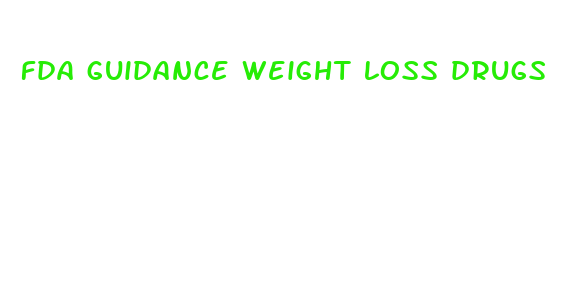 fda guidance weight loss drugs