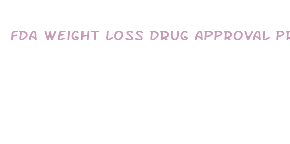 fda weight loss drug approval process