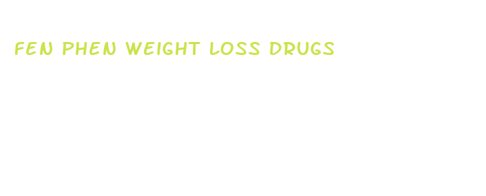 fen phen weight loss drugs