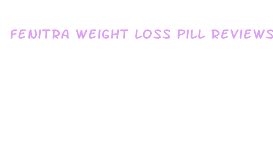 fenitra weight loss pill reviews