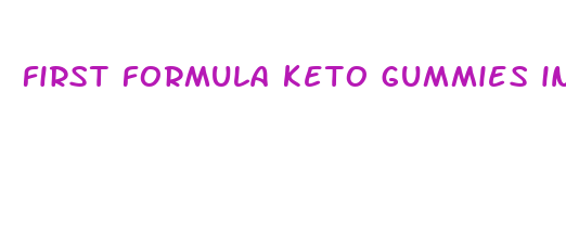 first formula keto gummies ingredients