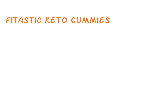 fitastic keto gummies