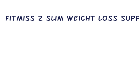 fitmiss z slim weight loss supplement