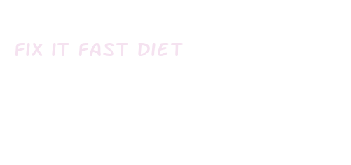 fix it fast diet