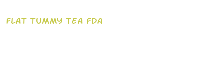 flat tummy tea fda