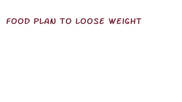 food plan to loose weight