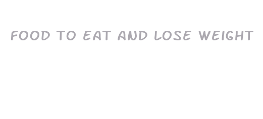 food to eat and lose weight