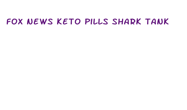 fox news keto pills shark tank