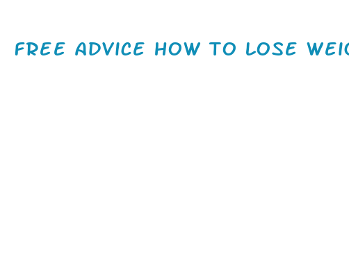 free advice how to lose weight fast