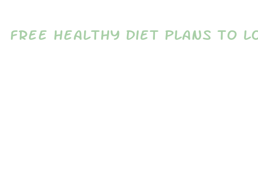 free healthy diet plans to lose weight fast